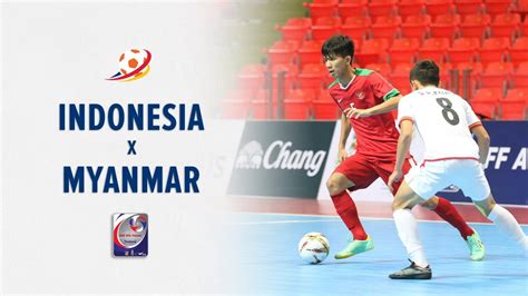 Timnas Futsal Indonesia (3)-(6) Myanmar - AFF Futsal 2016 - Highlight ...