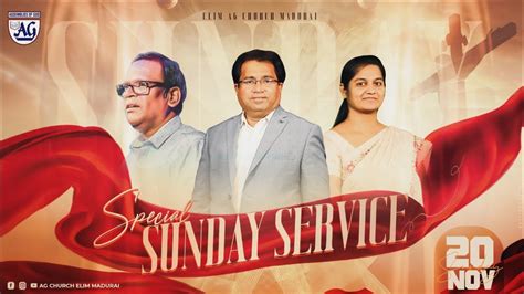 Sunday Service November 20 2022 Elim AG Church Madurai