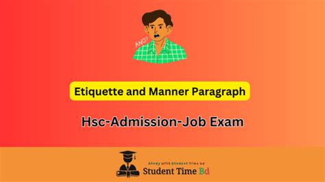 Etiquette And Manner Paragraph For Hsc Admission Job Exam