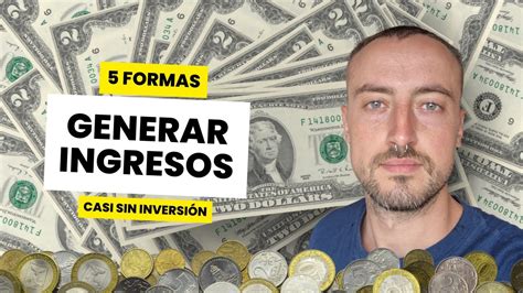 Te Enseño 5 Formas De Generar Ingresos Online Fácil Y Sin Inversión O