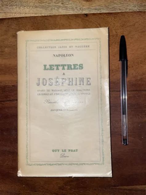 NAPOLÉON LETTRES À Joséphine du Mariage au Divorce Jacques Bourgeat