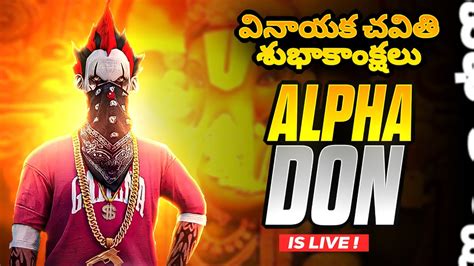 Free Fire Live Telugu Alpha Don Live Free Fire Live Telugu Youtube