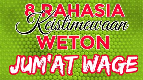 8 Rahasia Keistimewaan Weton Jumat Wage YouTube