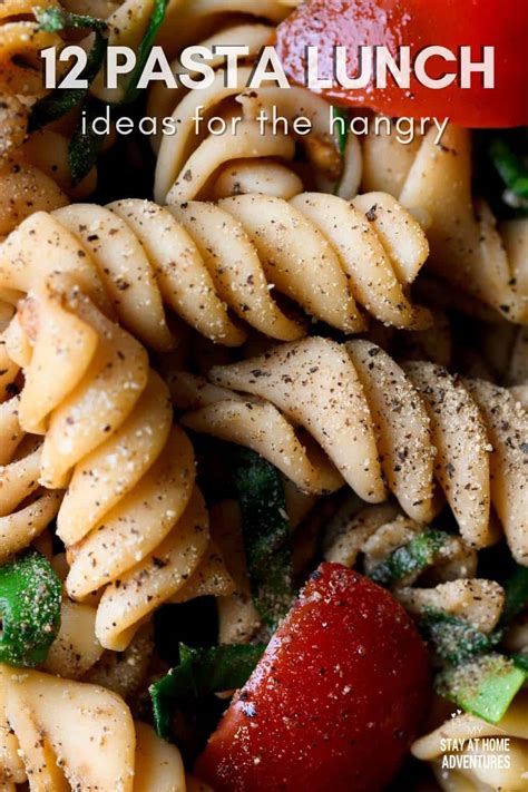 Hangry? Try These 10 Pasta Lunch Ideas for a Satisfying Meal