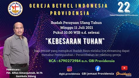 Ibadah Perayaan Ulang Tahun Gbi Providensia Ke Juli Youtube