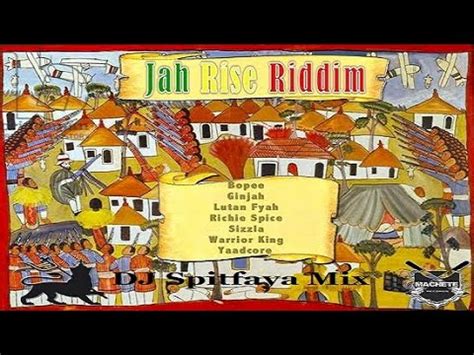 Jah Rise Riddim Mix By Dj Spitfaya Ft Richie Spice Sizzla Ginjah Lutan