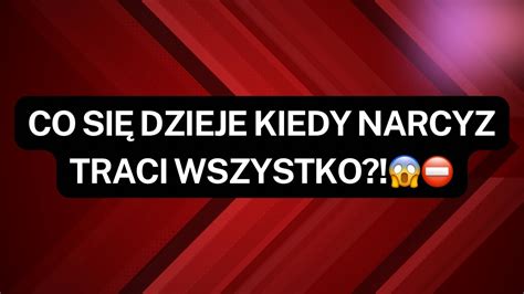 NARCYZCO SIĘ DZIEJE KIEDY NARCYZ TRACI WSZYSTKO YouTube