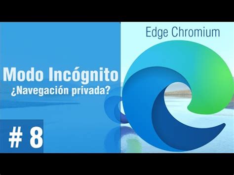 Gu A Para Abrir Microsoft Edge En Modo De Navegaci N Privada