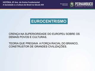 A Sociedade e Cultura do Brasil no Século XIX ppt