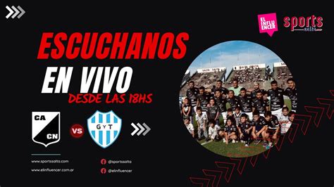 ESCUCHANOS EN VIVO CENTRAL NORTE Vs GIMNASIA Y TIRO YouTube