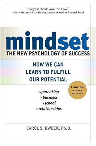 Mindset: The New Psychology of Success by Carol S. Dweck | Goodreads