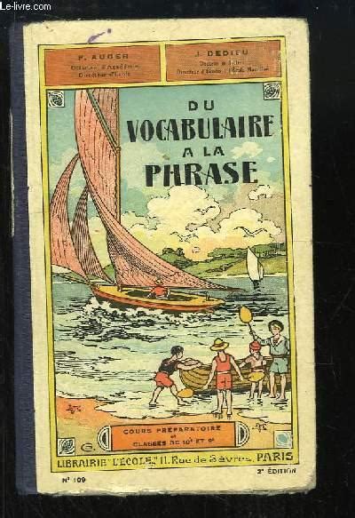 Du Vocabulaire à la Phrase Cours préparatoire cours élémentaire 1ère