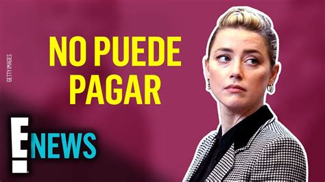 Abogada De Amber Heard Asegura Que La Actriz No Puede Pagar La