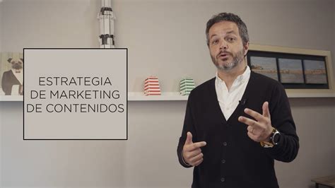 Estrategia De Marketing De Contenidos Departamento De Marketing Youtube