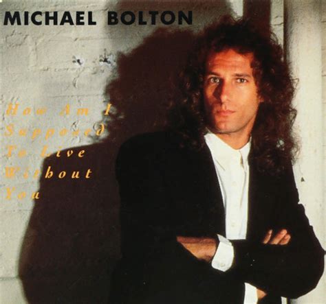 Michael Bolton How Am I Supposed To Live Without You Chords Guitar