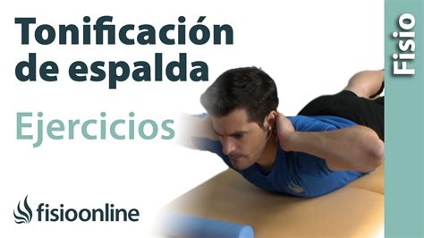 Ejercicio De Tonificación Para La Espalda Musc Espinal Youtube