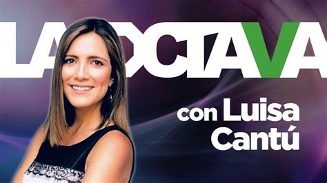 En Vivo La Octava Con Luisa Cant Youtube