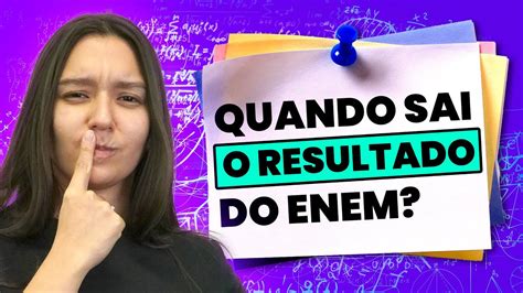QUANDO SAI O RESULTADO DO ENEM? - YouTube