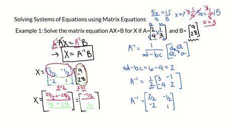 Solving Systems Using Matrix Equations Youtube