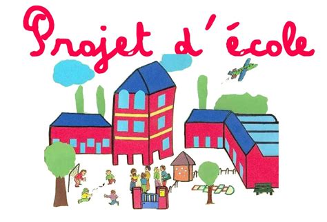 Le projet d école 2013 2016