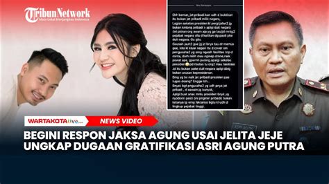 Respon Jaksa Agung Usai Jelita Jeje Ungkap Dugaan Gratifikasi Asri