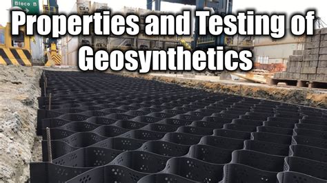 Properties and Testing of Geosynthetics - Online CivilForum