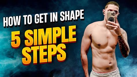 How To Get In Shape FAST 5 Simple Steps YouTube