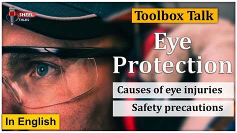 Eye Safety Toolbox Talk Video In English Causes Of Eye Injuries And Safety Precautions