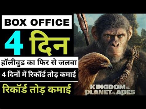 Kingdom Of The Planet Of The Apes Box Office Collection Day 4