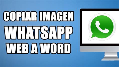 Como Copiar Una Imagen De Whatsapp Web A Word YouTube