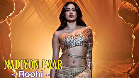 Nadiyon Paar Let The Music Play Again Full Song Roohi Janhvi