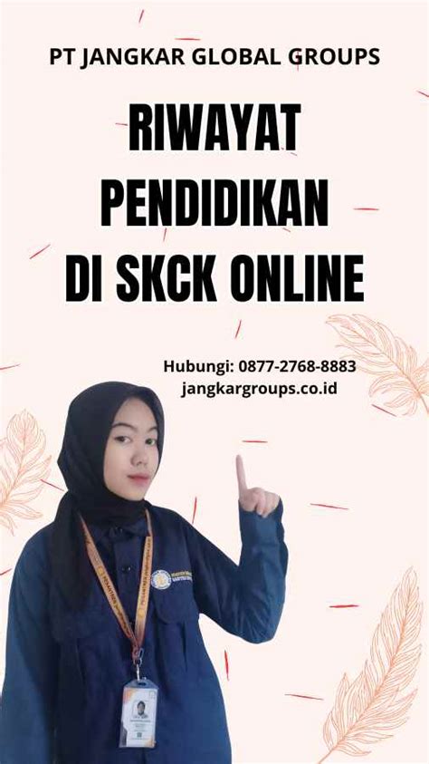 Riwayat Pendidikan Di SKCK Online Jangkar Global Groups