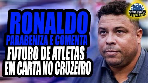 Ronaldo Fen Meno Parabeniza Jogadores Por T Tulo E Comenta Sobre Futuro