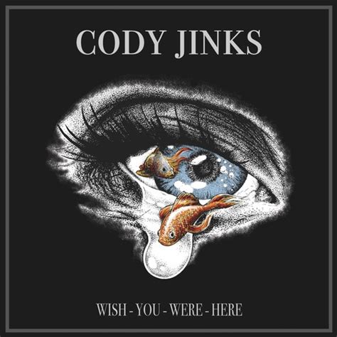 Wish You Were Here Lyrics Cody Jinks Pandora Music And Radio