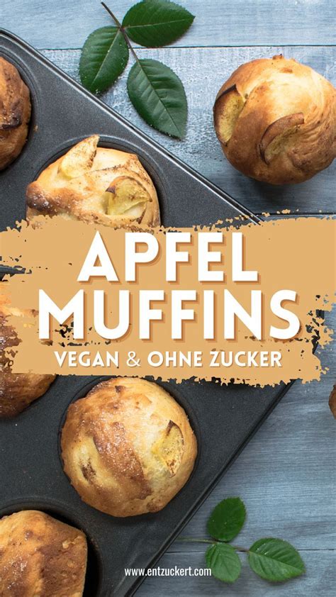 Vegane Apfel Muffins Ohne Zucker Entzuckert Rezept Apfelmuffins