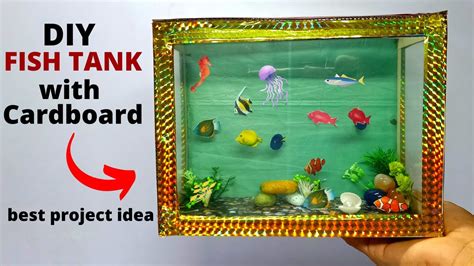 Diy Fish Tank Cardboard Fish Tank Fish Tank Model How To Make