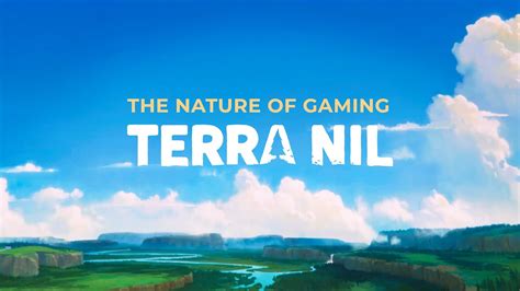 Terra Nil The Nature Of Gaming Youtube