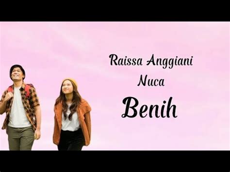 Raissa Anggiani Ft Nuca Benih Lirik Lagu Youtube