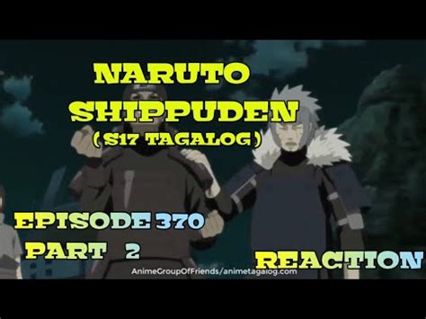 Part Naruto Shippuden Episode Tagalog Dub Reaction Youtube