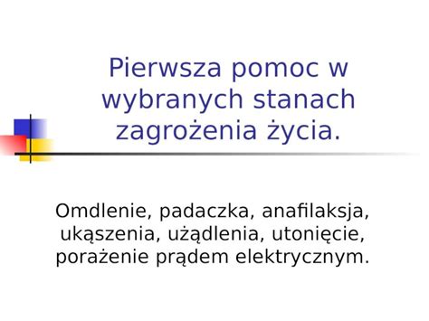 PPT Pierwsza pomoc w wybranych stanach zagrożenia życia DOKUMEN TIPS