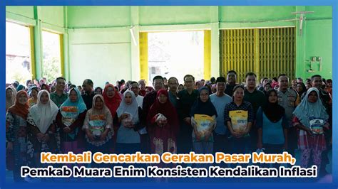 Kembali Gencarkan Gerakan Pangan Murah Pemkab Muara Enim Konsisten