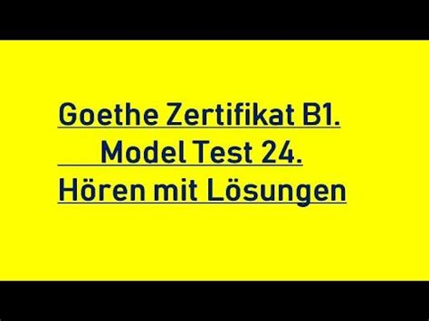 Goethe Zertifikat B Model Test H Ren Mit L Sungen Youtube