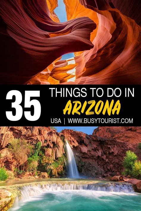 35 Best Things To Do And Places To Visit In Arizona Arizona Travel