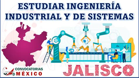 D Nde Estudiar Ingenier A Industrial Y De Sistemas En Jalisco