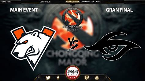 Virtus Pro Vs Secret Gran Final The Chongqing Major Viciuslab