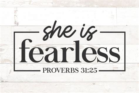 She Is Fearless Svg She Is Strong Svg Proverbs 31 25 Svg Etsy