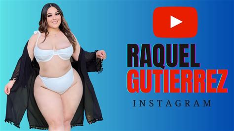 Raquel Gutierrez Most Attractive Instagram Star Curvy Plus Size