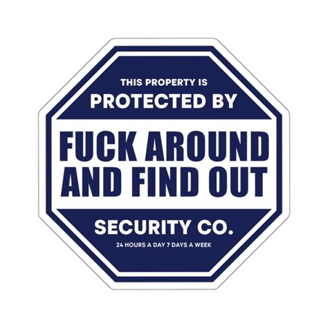 FAFO Security Warning Sign Protected By Fuck Around And Find Out Sticker Teesperky