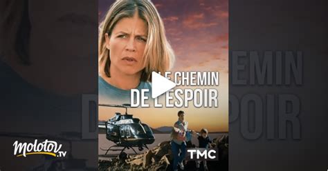 Le Chemin De L Espoir En Streaming Sur Tmc