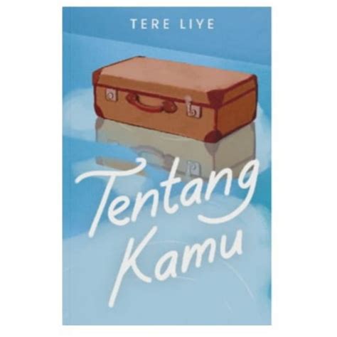 Jual Novel Tentang Kamu Tere Liye Shopee Indonesia